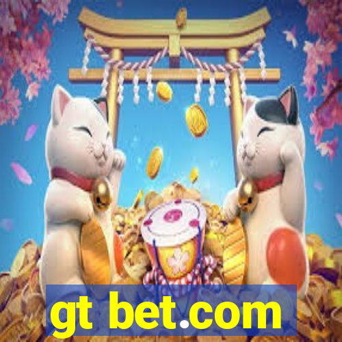 gt bet.com